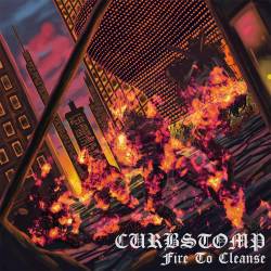 Curbstomp : Fire to Cleanse